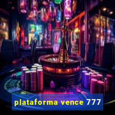 plataforma vence 777